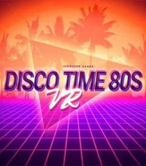 Disco Time 80s VR (PC)